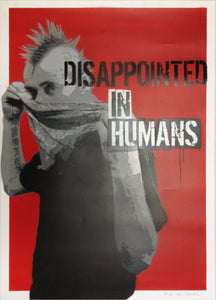 Czarnobyl X-ter & Pisa73: Disappointed in Humans #19 - prettyportal artshop, limited edition prints, urban contemporary art, streetart